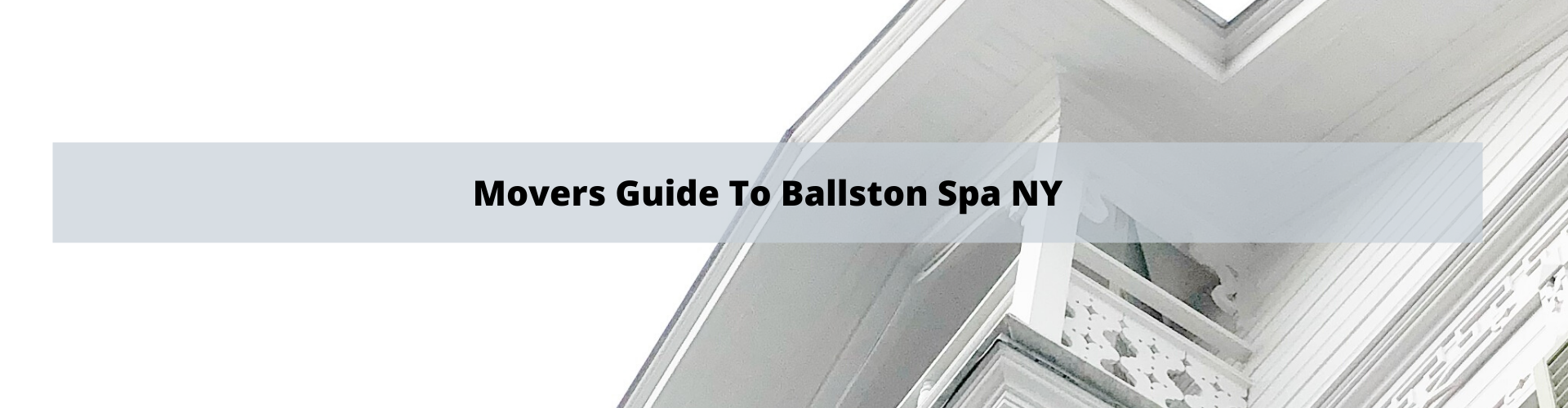 Movers Guide to Ballston Spa - White House