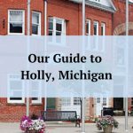 guide to Holly MI