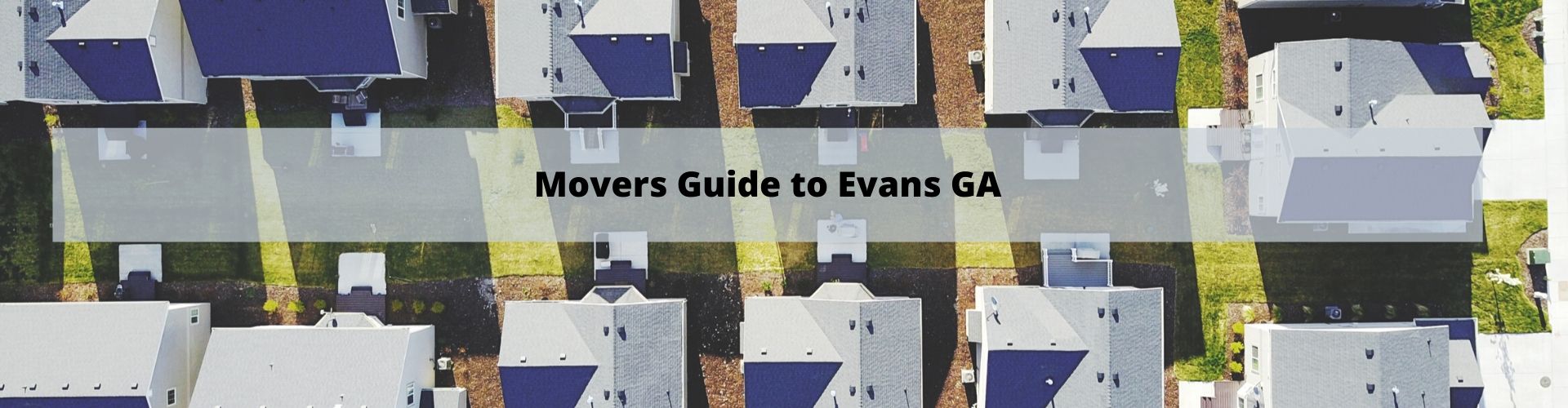 Movers Guide to Evans GA Columbia County