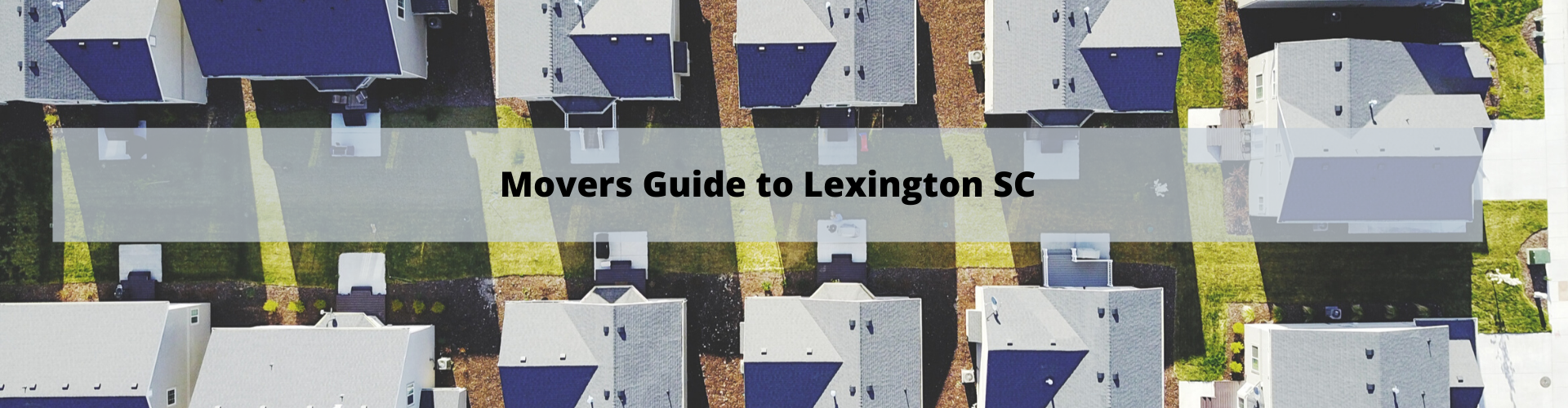 Movers Guide to Lexington SC