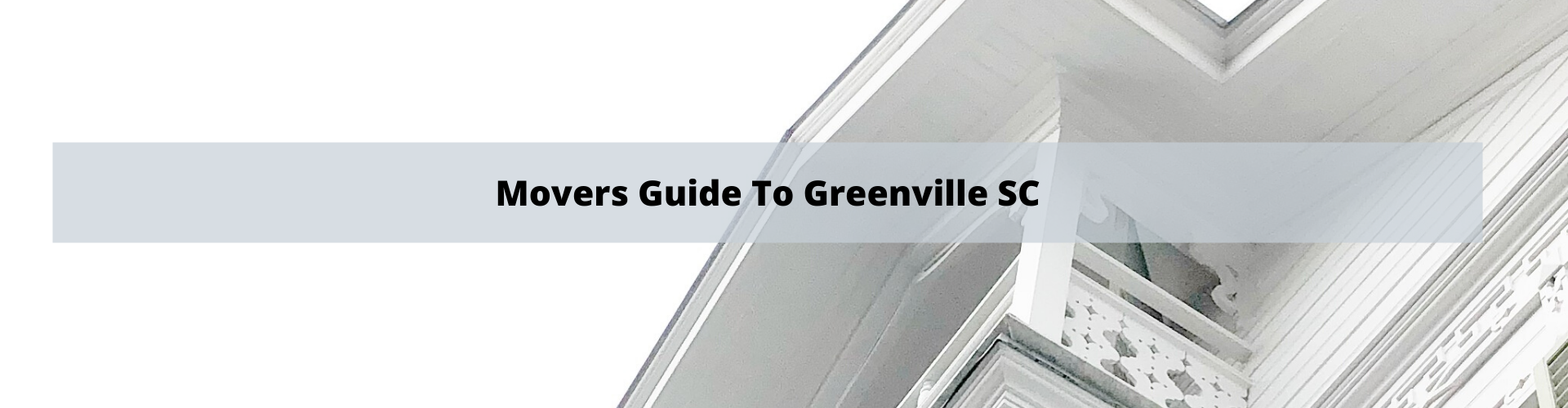 Movers Guide To Greenville SC