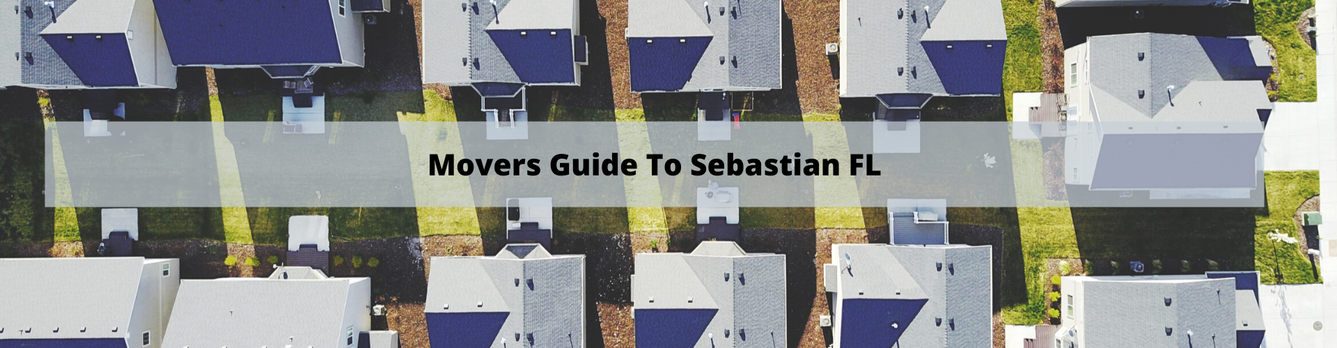 Movers Guide to Sebastian FL