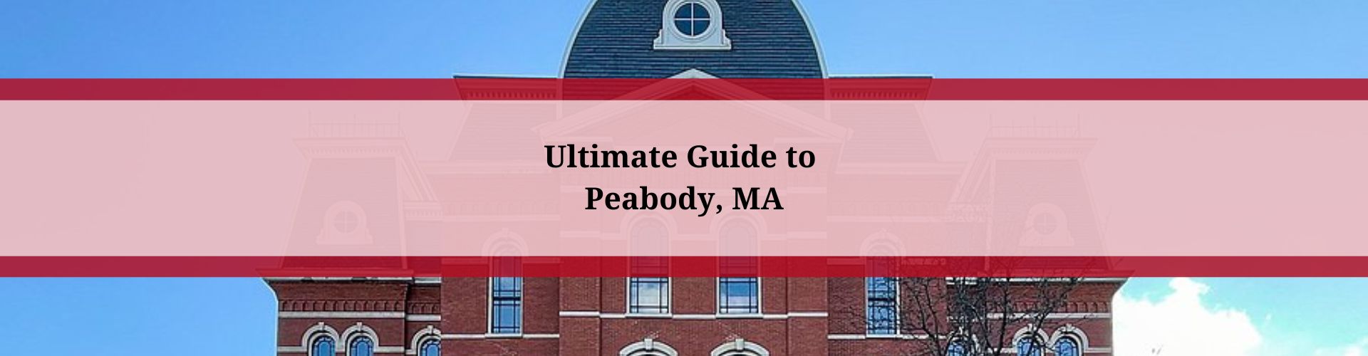 Guide to Peabody MA