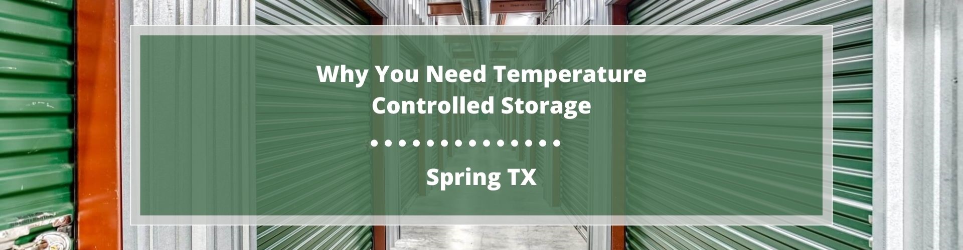Temperature Controlled Storage Spring TX